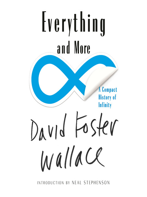 Title details for Everything and More by David Foster Wallace - Available